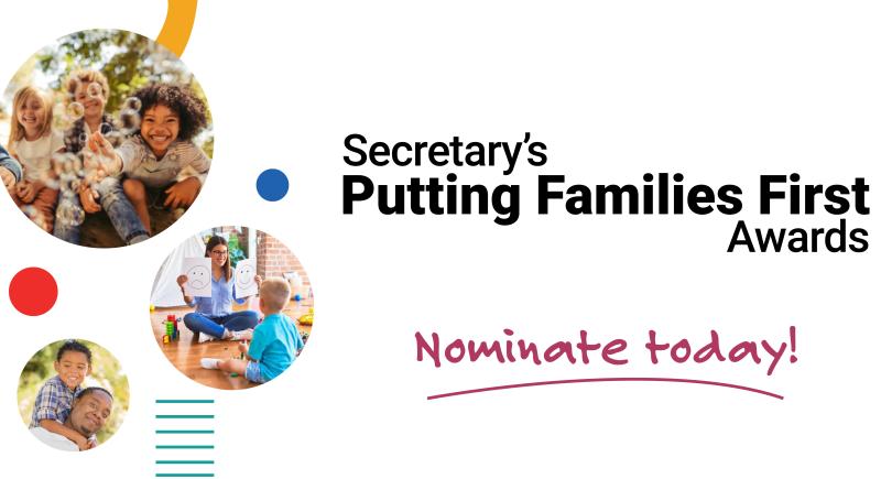 Graphic with text saying Secretary's Putting Families First Awards and three photos of children