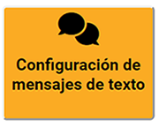 Text Message Settings Button - Configuracion de mensajes de texto